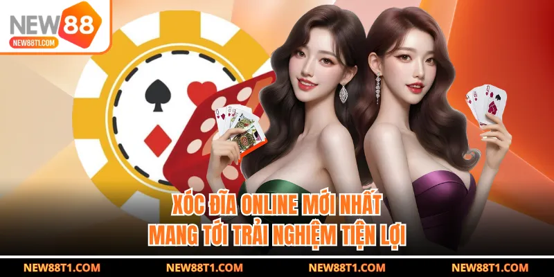 Xóc đĩa online mới nhất mang tới trải nghiệm tiện lợi Xóc đĩa online mới nhất mang tới trải nghiệm tiện lợi